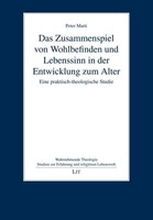 LIT Verlag Das Zusammenspiel von Wohlbefinden und Lebenssinn in der Entwicklung zum Alter