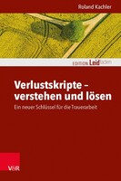 Vandenhoeck + Ruprecht Verlustskripte - verstehen und lösen
