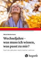 Hogrefe AG Wechseljahre - was muss ich wissen, was passt zu mir?