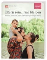 Dorling Kindersley Verlag ELTERN-Ratgeber. Eltern sein, Paar bleiben