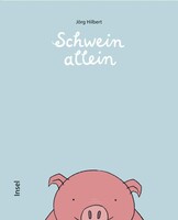 Insel Verlag GmbH Schwein allein