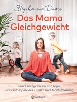 Stadelmann Verlag Das Mama-Gleichgewicht
