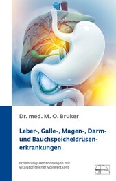 Leber-, Galle-, Magen-, Darm- und Bauchspeicheldr&uuml;senerkrankungen
