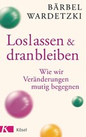 Kösel-Verlag Loslassen & dranbleiben