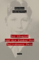 Steidl GmbH & Co.OHG Der SS-Arzt und die Kinder vom Bullenhuser Damm