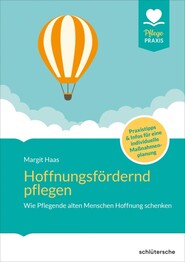 Hoffnungsf&ouml;rdernd pflegen