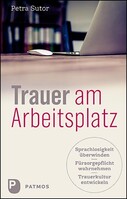 Patmos-Verlag Trauer am Arbeitsplatz