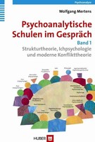 Psychoanalytische Schulen im Gespräch - Band 1