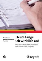 Heute fange ich wirklich an!