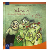 Staude Schwups. Das Monsterbaby und der große Hunger