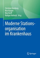 Springer-Verlag GmbH Moderne Stationsorganisation im Krankenhaus