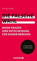 Droemer HC Die falsche Wahl