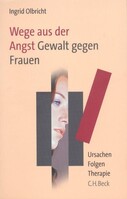 Wege aus der Angst - Gewalt gegen Frauen