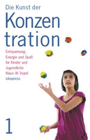 Iskopress Verlags GmbH Die Kunst der Konzentration 1