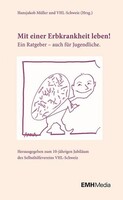 EMH Schweizerischer Ärzte Mit einer Erbkrankheit leben!