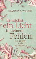 Vier Tuerme GmbH Es wächst ein Licht in deinem Fehlen