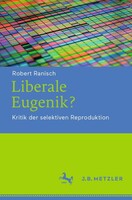 J.B. Metzler Liberale Eugenik?
