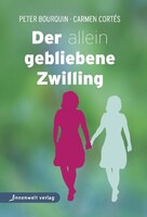 Innenwelt Verlag GmbH Der allein gebliebene Zwilling