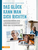 Athesia Tappeiner Verlag Das Glück kann man sich richten