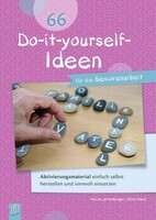Verlag an der Ruhr GmbH 66 Do-it-yourself-Ideen für die Seniorenarbeit