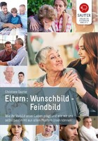 Eltern: Wunschbild - Feindbild Verlag für Syst. Konzepte Eltern: Wunschbild - Feindbild