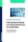 Prozesskostenrechnung und Prozessoptimierung im Krankenhaus