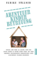 CINDIGOfilm GmbH Abenteuer Kinderbetreuung