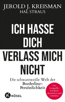 Kösel-Verlag Ich hasse dich - verlass mich nicht