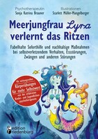 Edition Riedenburg E.U. Meerjungfrau Lyra verlernt das Ritzen