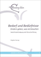 Brigitte Hannig Bedarf und Bedürfnisse (Heft 2)