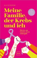 Graefe und Unzer Verlag Meine Familie, der Krebs und ich