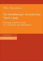 Franz Steiner Die Heidelberger Arzneibücher Ysack Leujs