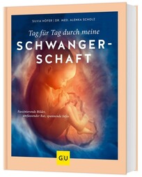 Tag f&uuml;r Tag durch meine Schwangerschaft