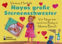 Nayas gro&szlig;e Sternenschwester - Vor Naya war noch ein Baby in Mamas Bauch