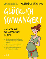L.E.O. Mein Leben in Balance - Glücklich schwanger!