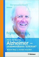 Schattauer Alzheimer - unabwendbares Schicksal?