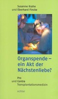 Echter Verlag GmbH Organspende - ein Akt der Nächstenliebe?