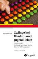 Hogrefe Verlag GmbH + Co. Zwänge bei Kindern und Jugendlichen