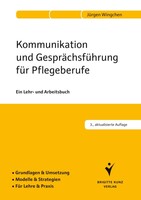 Kommunikation und Gesprächsführung für Pflegeberufe Schlütersche Verlag Kommunikation und Gesprächsführung für Pflegeberufe