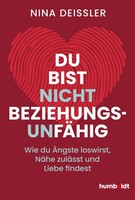 Du bist nicht beziehungsunfähig