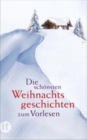 Insel Verlag GmbH Die schönsten Weihnachtsgeschichten zum Vorlesen