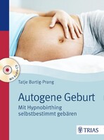 Trias Autogene Geburt (mit Audio-CD)