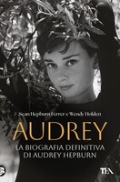 TEA Audrey. La biografia definitiva di Audrey Hepburn