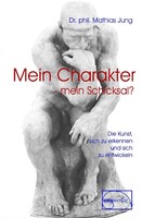 Emu-Verlags-GmbH Mein Charakter - mein Schicksal?
