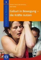 Staude Geburt in Bewegung – die Kräfte nutzen