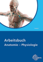 Europa-Lehrmittel Arbeitsbuch Anatomie - Physiologie