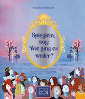 Monterosa Verlag Spieglein, sag: Wie ging es weiter?
