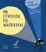 Edition Tandem Mal lichterloh, mal wasserblau