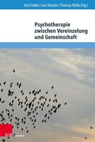 V & R Unipress GmbH Psychotherapie zwischen Vereinzelung und Gemeinschaft