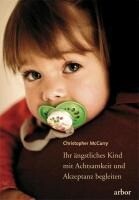 Arbor Verlag Ihr ängstliches Kind mit Achtsamkeit und Akzeptanz begleiten